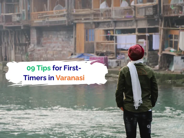 09 Tips for First-Timers in Varanasi