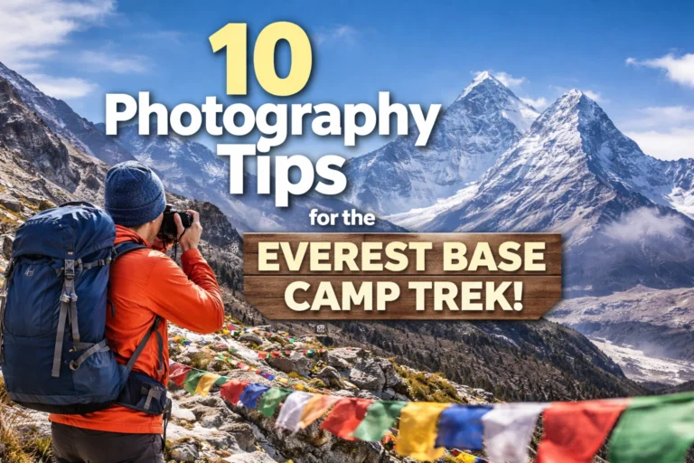 10 Photography Tips for the Everest Base Camp Trek!