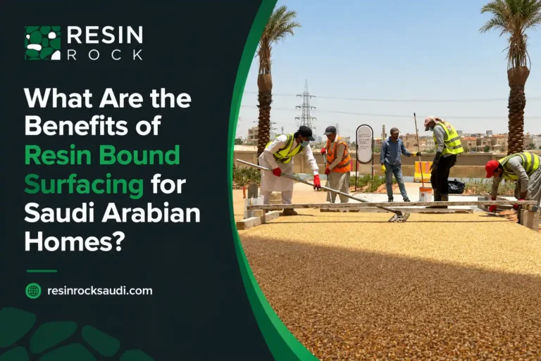 Resin Bound Surfacing for Saudi Arabian Homes